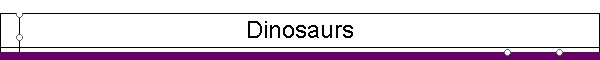 Dinosaurs