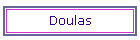 Doulas